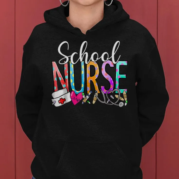 Nurse's Day School Nurse Appreciation Nurse Week 2024 Women Women Hoodie
