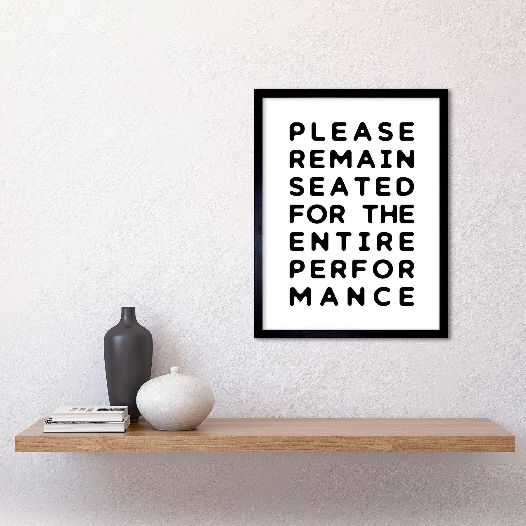 Wall Art & Pictures | Wall Art Print Funny Toilet Please Remain Seated Entire Performance Bathroom Sign Decor Art Framed | A